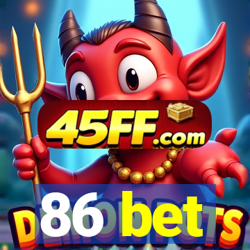 86 bet